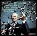 http://1.bp.blogspot.com/-QF8flY9FWi0/T6-lVTqqF3I/AAAAAAAAElo/6CtoqFfSIEY/s400/Linus%252BPauling%252Bquote.png