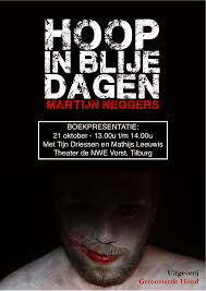 Boekpresentatie Martijn Neggers | geroosterdehond - poster-boekpresentatie-hoop-in-blije-dagen