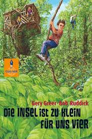 Gery Greer / Bob Ruddick. Die Insel ist zu klein für uns vier. EUR 5,95. Gulliver. Übersetzt aus dem Amerikanischen von Ernst Bär. ISBN 978-3-407-78990-7