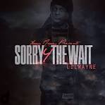 Lil Wayne Sorry 4 The Wait Mixtape Download and Stream