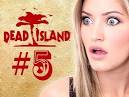 Dead Island gameplay #5!