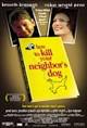 How to Kill Your Neighbor's Dog (2000) - IMDb