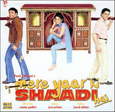 	Mere Yaar Ki Shaadi Hai (2002)	Hindi Movie	