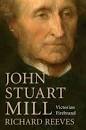 John Stuart Mill: Victorian Firebrand. J S Mill biography - johnstuartmill