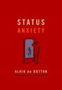 Avant-Guardian Musings: Status Anxiety: Redefining "Success" and ...