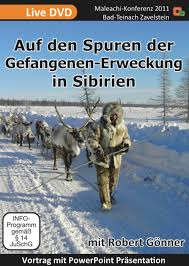 Zeugnis-DVD: Gefangenen-Erweckung in Sibirien mit Robert Gönner ...