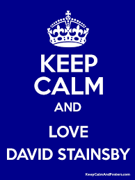 Keep Calm and LOVE DAVID STAINSBY Poster - 83903