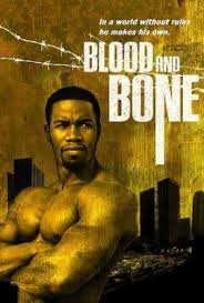 blood and bone (ben ramsey, usa 2009) | Remember it for later - blood_and_bone_poster