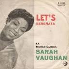45cat - Sarah Vaughan With Joe Reisman's Orchestra And Chorus - La ... - sarah-vaughan-with-joe-reismans-orchestra-and-chorus-serenata-roulette