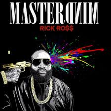 [Réactions] Rick Ross - Mastermind (2014) Images?q=tbn:ANd9GcRg62-tCboNFAfMQn74lZJMhsPsTRCVStA3XCB9OWEvEReOUP9nv7EMIevd