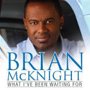 Brian McKnight What Ive Been Waiting For - Brian-McKnight-What-Ive-Been-Waiting-For