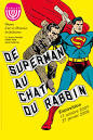 Musee d'art et d'histoire du Judaisme Exhibition 2008De Superman ... 