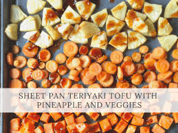 Image result for pineapple recipesurl?q=https://gingerhultinnutrition.com/sheet-pan-teriyaki-tofu-with-pineapple-and-veggies/
