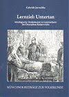 Gabriele Jaroschka Lernziel: Untertan Ideologische Denkmuster in Lesebüchern des Deutschen Kaiserreichs mehr