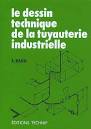 Livre : Le dessin technique de la tuyauterie.... Edouard Bahr ...