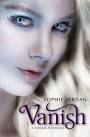 Cover Reveal – Vanish by Sophie Jordan. Posted by kim - Vanish-Cover