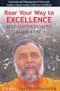 Vedic Books: Search Results: Shyam Sunder Shastri - roar_your_way_to_excellence_small