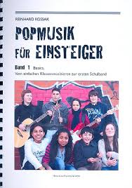 Reinhard Kossak - Popmusik für Einsteiger Band 1 - Basics : Nota ...