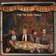 Amazon.com: For the Good Times: The Little Willies: Music