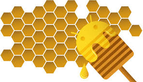 Honeycomb : Android 3.0 Images?q=tbn:ANd9GcSBK8YmFt90wQ7h0MMY2MITRSGytWd4etXmuQcgXsOwGukK7LAn