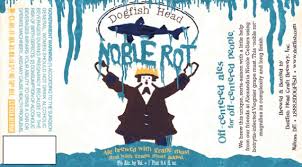 Dogfish Head Noble Rot | Beer Street Journal