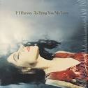 PJ Harvey To Bring You My Love UK LP RECORD
