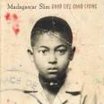A review of Madagascar Slim's Good Life Good Living (2009) - Madagascar-Slim-Good-Life-Good-Living