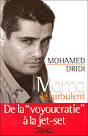 Momo le turbulent , De la voyoucratie à la jet-set Mohamed Dridi