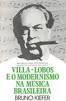 VILLA-LOBOS E O MODERNISMO NA MÚSICA BRASILEIRA - Bruno Kiefer na Freenote - V-006-097