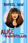 Ralf Bunzel, Andreas Gaw : Alice@Wonderland ...