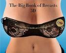 http://coolmaterial.com/wp-content/uploads/2011/04/big-book-breasts-1-3d.jpg
