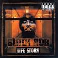 Black Rob - Life Story