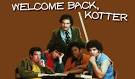 Welcome Back, Kotter was a