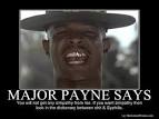 Major Payne Says