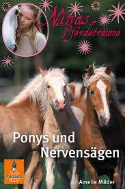 Ninas Pferdeträume - Ponys und Nervensägen . Band 1 - Amelie Mäder ...