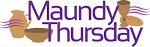 Maundy Thursday Dinner and Worship - Westfield Presbyterian Church