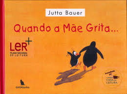 "Quando a Mãe grita..."