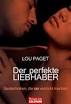 Lou Paget: Der perfekte Liebhaber. Sextechniken, die sie verrückt machen