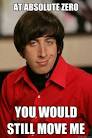 at absolute zero you would