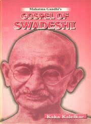 9788186198216 | 8186198210 | Mahatma Gandhi&#39;s Gospel of Swadeshi 1st Edition | Kaka Kalelkar | : Printsasia.com - 130902020054R315iEKp