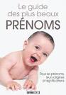Le Guide des plus beaux prénoms - JULIA LUCAS - CATHERINE CAVELAN. Enlarge