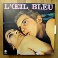 ARIEL CUCHE & JO MEYER - L'Oeil Bleu (Flow Motion) - French Attack - ariel-cuche-jo-meyer-l-oeil-bleu-flow-motion