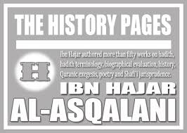 Ibn Hajar Al-Asqalani | Learn All About The Stories of The ... - ibn-hajar-al-asqalani