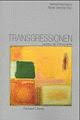 Neumann, Gerhard / Warning, Rainer (Hg.): Transgressionen ...