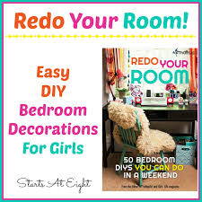 Redo Your Room! Easy DIY Bedroom Decorations For Girls - StartsAtEight