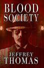  Blood Society by Jeffrey Thomas Thinking about books