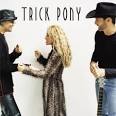 Trick Pony Image The B Side: Trick Pony   Self Titled Picture 4