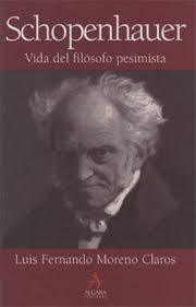 Luis Fernando Moreno Claros: Schopenhauer. Vida del filósofo ... - claros