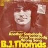 B.J. Thomas – Another Somebody