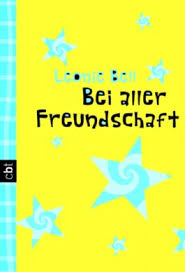 Bei aller Freundschaft von Leonie Bell bei LovelyBooks ( - bei_aller_freundschaft-9783570302897_xxl